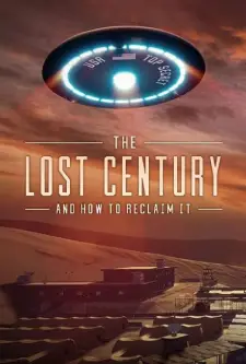 The Lost Century_ And How to Reclaim It (2023)