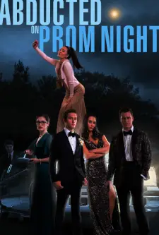 Abducted on Prom Night (2023)