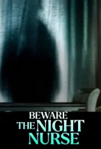 Beware the Night Nurse (2023)