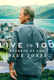 Live to 100_ Secrets of the Blue Zones (2023)