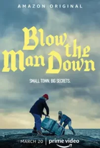 Blow the Man Down (2019)
